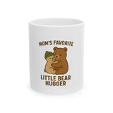 Mom’s Favorite Little Bear Hugger – Cute Mother’s Day Mug
