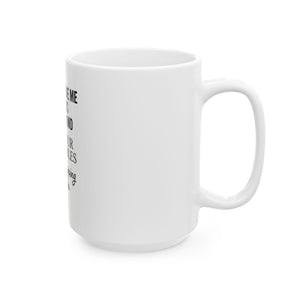 Don’t Make Me Turn This Car Around – Classic Mom Threat Mug