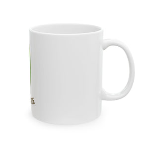 Ceramic Coffee Mug - 11oz Custom Gift for Coffee, Tea & Chocolate Lovers